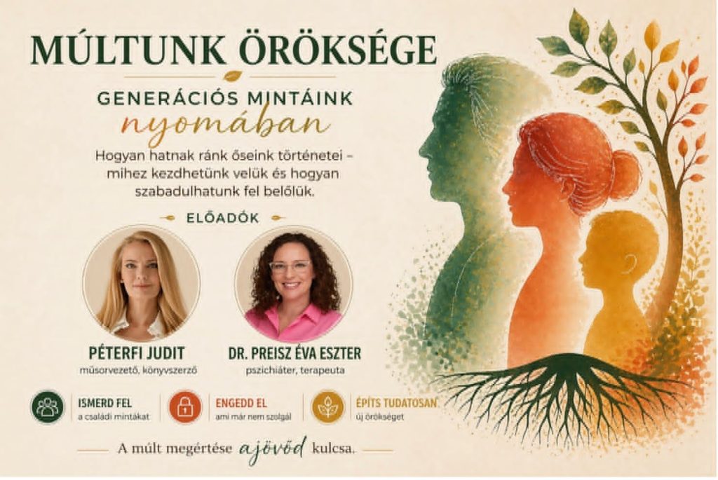 Múltunk öröksége - Generációs mintáink nyomában - Kép forrás: Budaörsi Jókai Mór Művélődési Ház Oldala