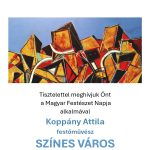 Koppány Attila festőművész Színes Város című kiállítása lesz október 12-én Budaörsön