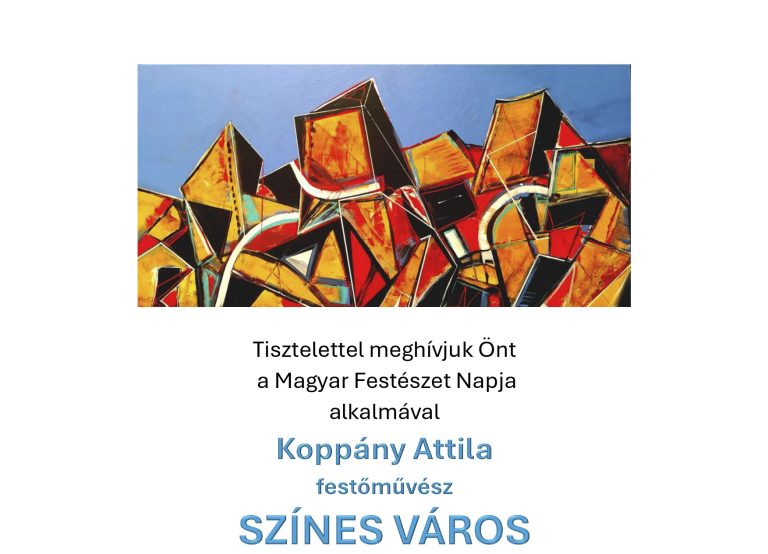 Koppány Attila festőművész Színes Város című kiállítása lesz október 12-én Budaörsön