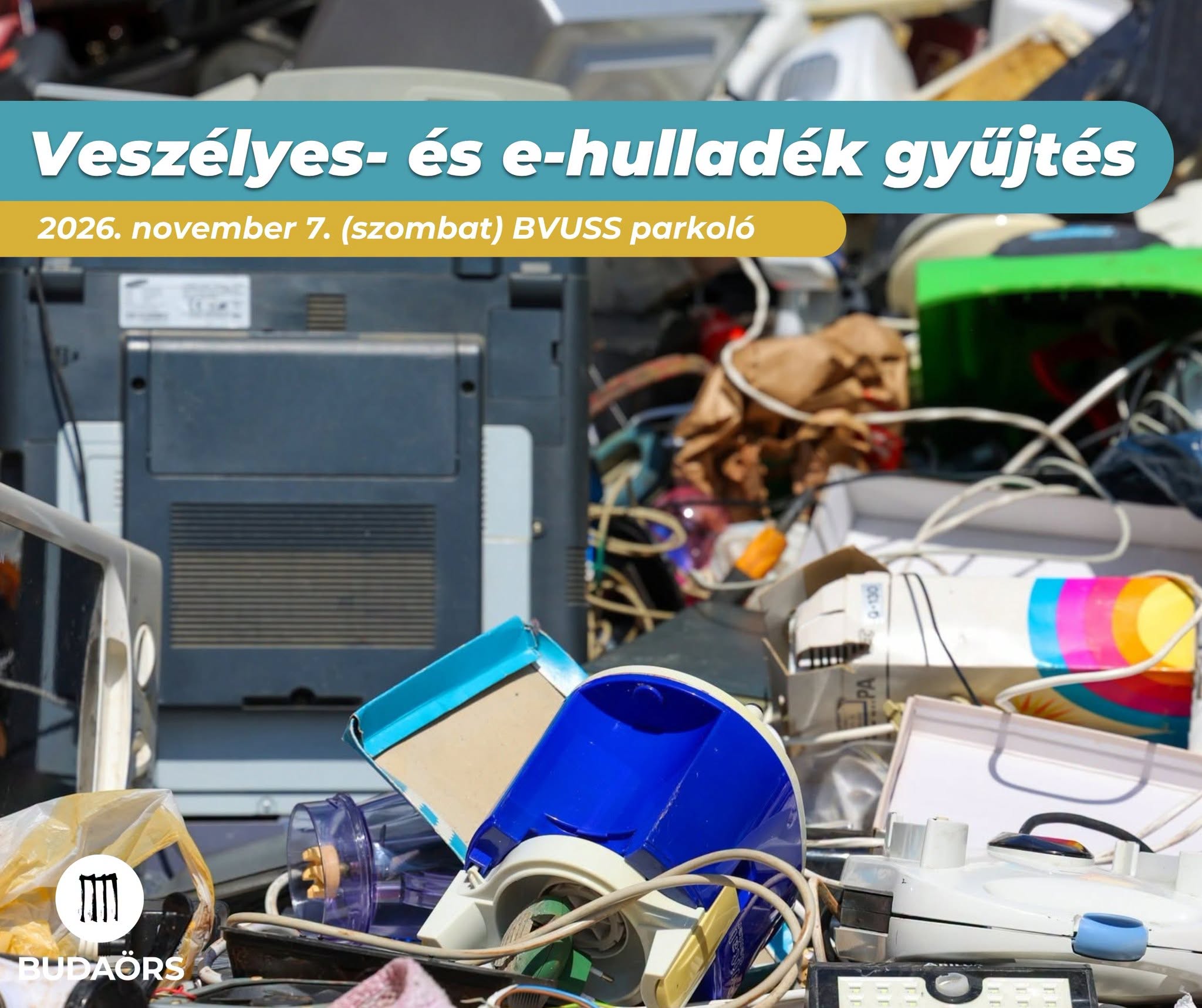 Lakossági veszélyes- és e-hulladék gyűjtés Budaörsön új helyszínen!